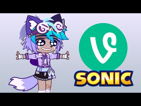 Sonic Vines!! (plus my oc’s)