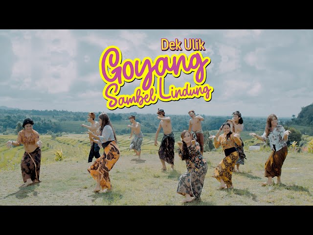 Dek Ulik - Goyang Sambel Lindung (OFFICIAL MUSIC VIDEO) class=