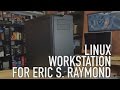 Build station de travail linux pour eric s raymond  rencontrez mega therion