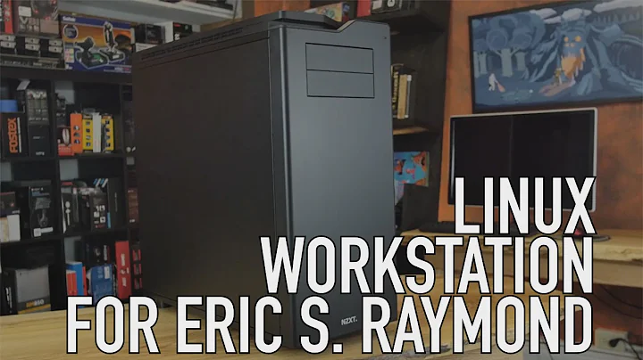 Build: Linux Workstation for Eric S. Raymond | Meet To Mega Therion