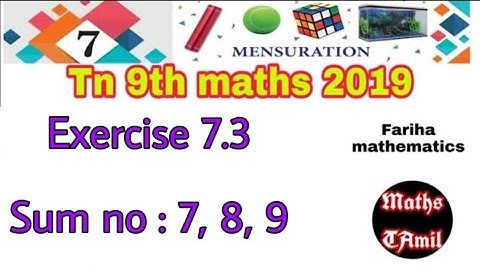 9th maths EXERCISE 7.3 SUM NO : 7, 8, 9/ MENSURATION SAMACHEER-KALVI /FARIHA MATHEMATICS