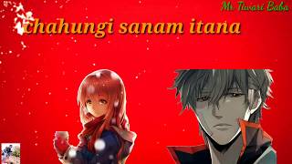 Aeshas nhi tujhko mai pyar karu kitna status /new sad whatsapp status