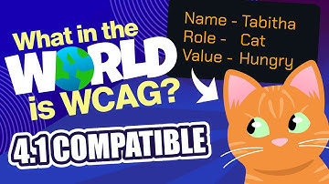 What is WCAG? 4.1 Compatible
