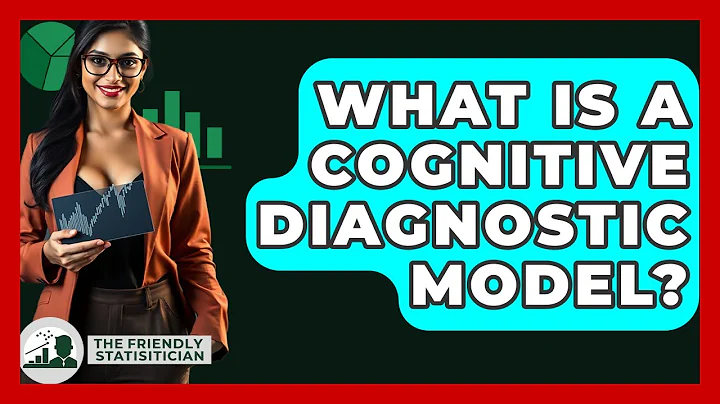 What Is A Cognitive Diagnostic Model? - The Friendly Statistician
