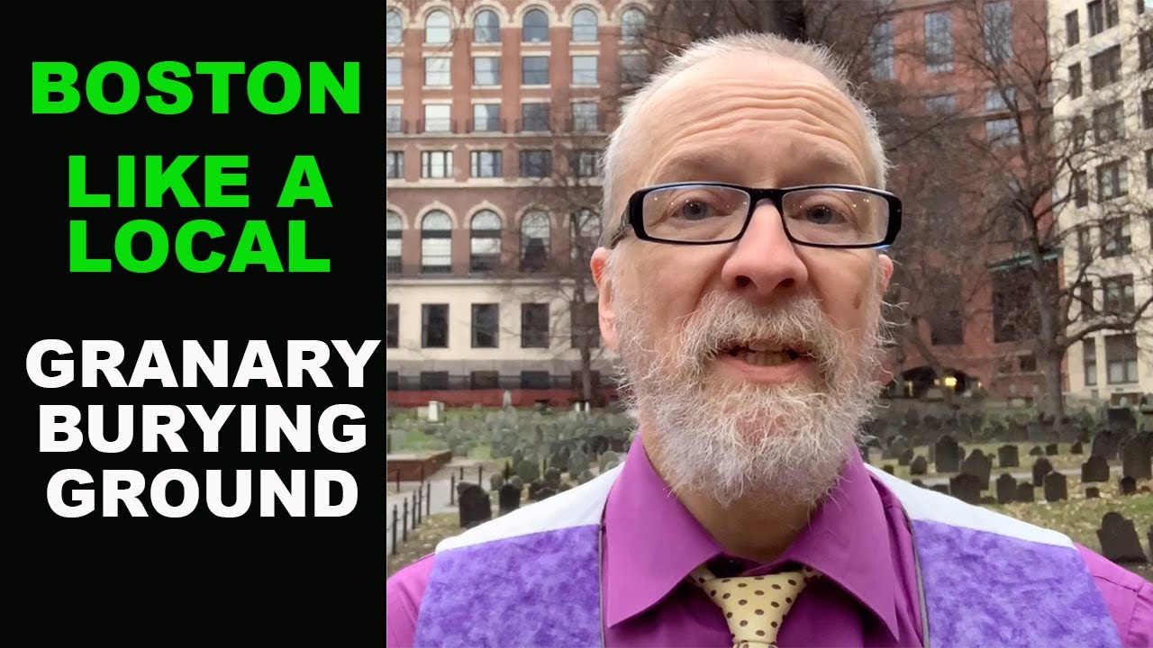 Boston Like A Local: Granary Burying Ground