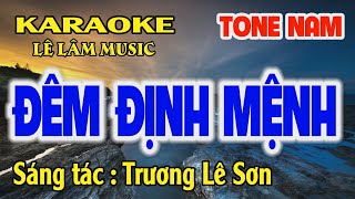 Đêm Định Mệnh Karaoke Tone Nam Am Lê Lâm Music