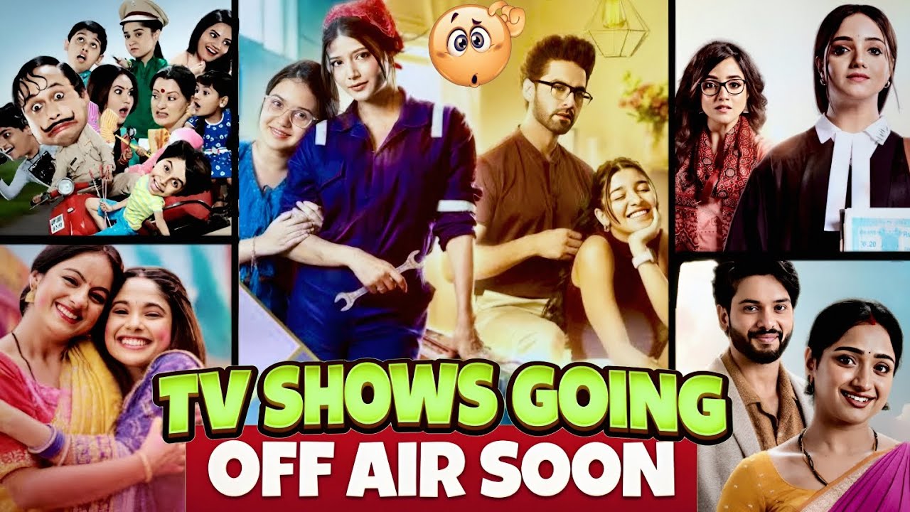 Tv Shows Going Off Air Soon : Yrkkh , Aarti Anjali Awasthi , Mangal Lakshmi Lakshmi Ka Safar & More