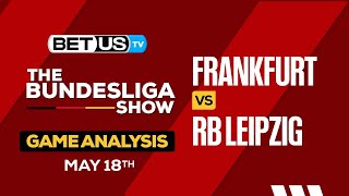 Frankfurt vs RB Leipzig | Bundesliga Expert Predictions, Soccer Picks & Best Bets