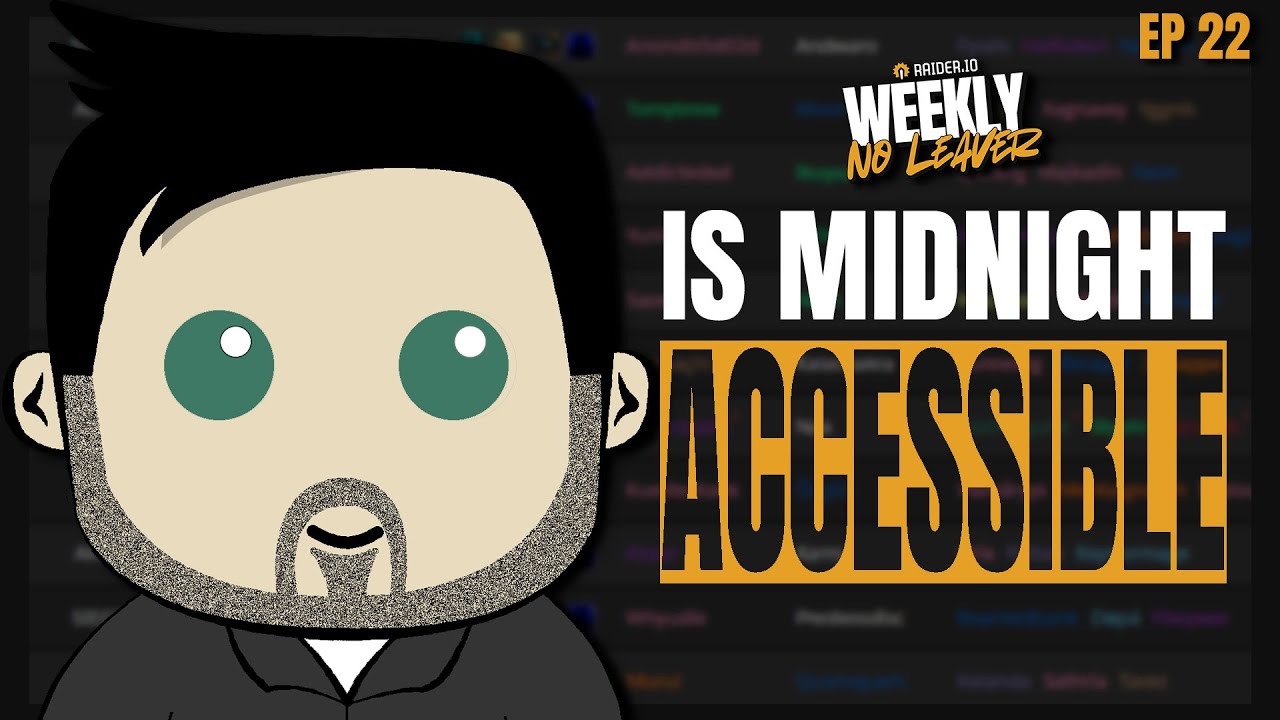 How accessible is Midnight with  ⁨@The_Kephas⁩  | Weekly No Leaver Ep 22