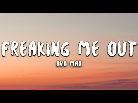 Ava Max - Freaking Me Out (Lyrics)