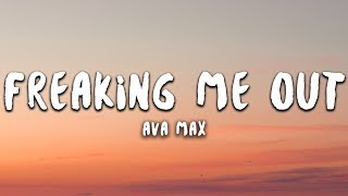 Ava Max - Freaking Me Out (Lyrics) chords