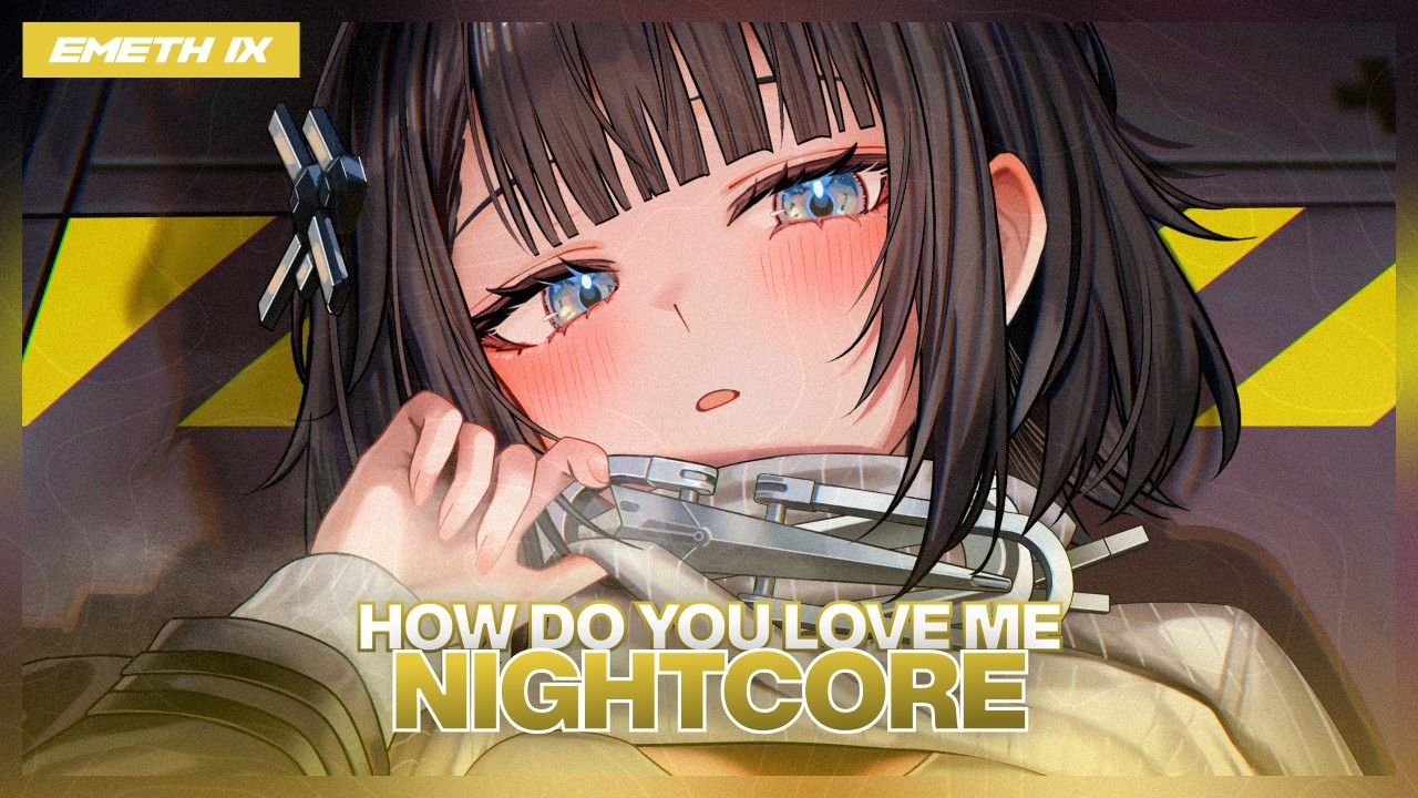 Nightcore - How Do You Love Me (Lyrics)