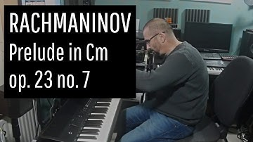 Rachmaninov - Prelude in C minor op. 23 no. 7