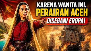 JARANG DIBAHAS SEJARAH, KISAH LAKSAMANA MALAHAYATI YANG BUAT EROPA SEGANI ACEH PADA MASANYA