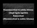 Abangani Bakhe- Sakhe Kabi  Lyrics / kusemnceleni lasakhe khona Lyrics