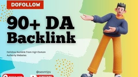 90+ DA Dofollow Backlink - How To Create Do Follow Backlinks From High Authority Websites