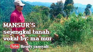 🔴video by:#NNE_PG_official # Mansur's-sejengkal_tanah vokal by: Ma'mur