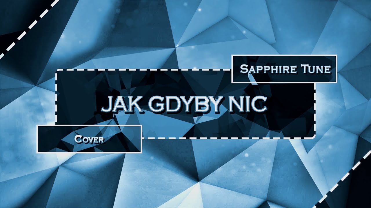 ♢ Sapphire Tune │Marcin Maciejczak - Jak Gdyby Nic『Cover』♢
