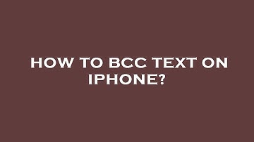 How to bcc text on iphone?