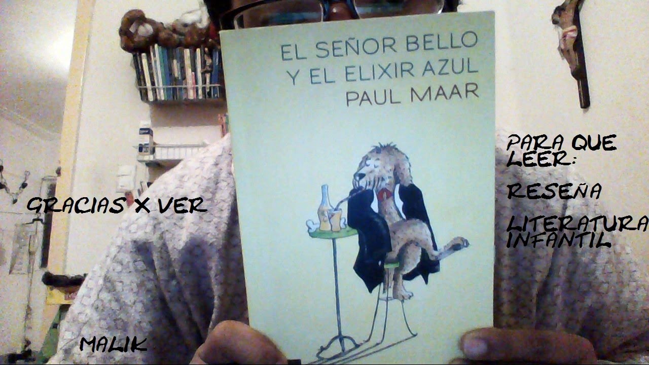 RESEÑA: EL SEÑOR BELLO Y EL ELIXIR AZUL - YouTube