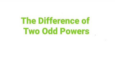 The Difference of Two Odd Powers