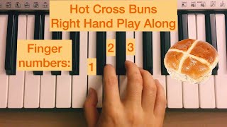 Piano Lesson 2: How to play the first song Hot Cross Buns with the right hand (play along tutorial)