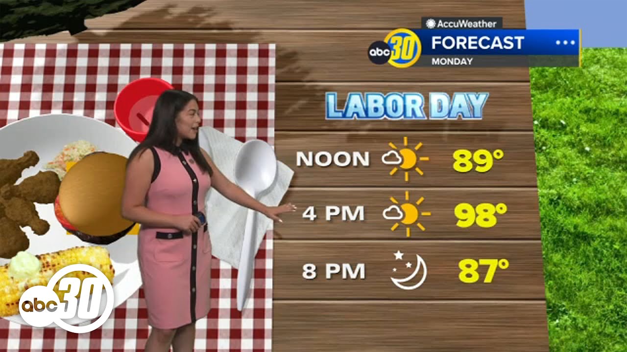 Warmer temperatures for Labor Day Weekend in Central California - YouTube