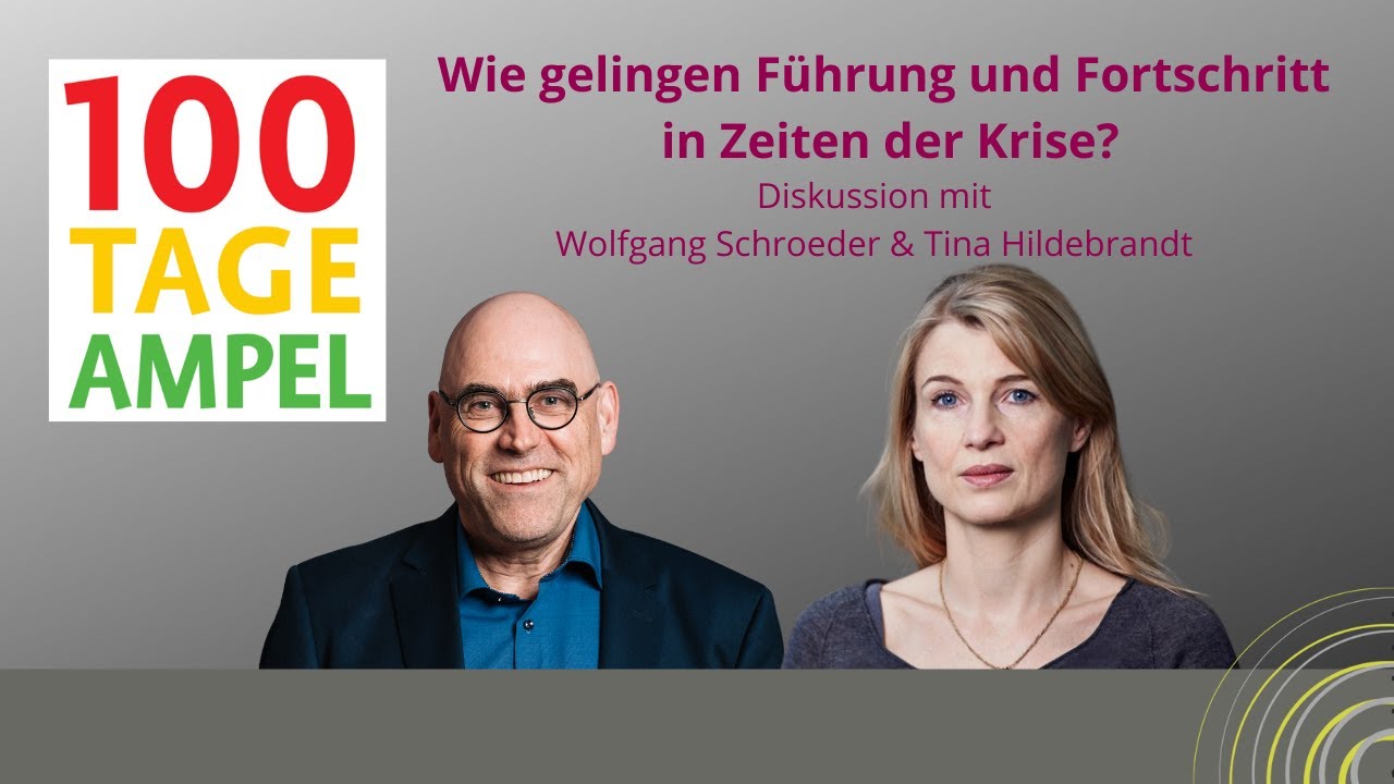 100 Tage Ampel – Diskussion mit Wolfgang Schroeder und Tina Hildebrandt ...