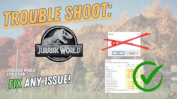 JURASSIC WORLD EVOLUTION – How to Fix Crashing, Lagging, Freezing, black screen…– Full Tutorial