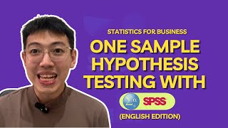 ONE SAMPLE HYPOTHESIS TESTING USING SPSS - Statistics for Business (English Edition)