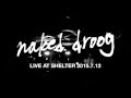 naked droog ~live at shelter 2015.7.12~spot