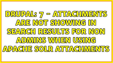 7 - Attachments are not showing in search results for non admins when using apache solr attachments