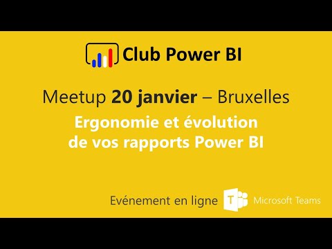  New [Bruxelles] - Ergonomie \u0026 évolution de vos rapports Power BI