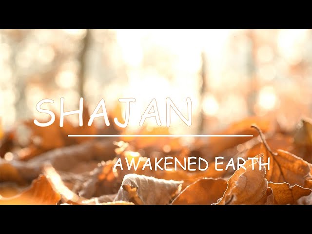 Shajan - Awakened Earth