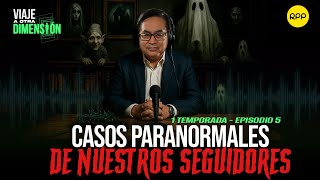 👽#ENVIVO 🔴LAS MEJORES HISTORIAS PARANORMALES DE NUESTROS SEGUIDORES #VIAJEAOTRADIMENSIÓN
