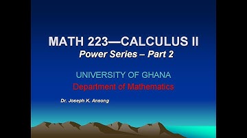 Math233: Power Series - Part 2