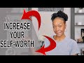 How To Increase Your Self Worth &amp; Self-Esteem #manifestation #selflove