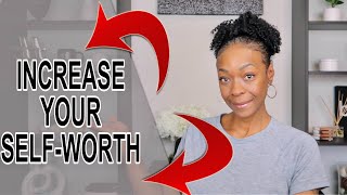 How To Increase Your Self Worth &amp; Self-Esteem #manifestation #selflove