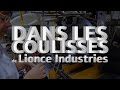 Dans les coulisses de lionce industries