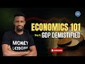 GDP Mystified: What Determines the GDP of a Country