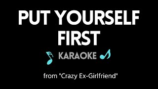 Put Yourself First KARAOKE (from "Crazy Ex-Girlfriend")