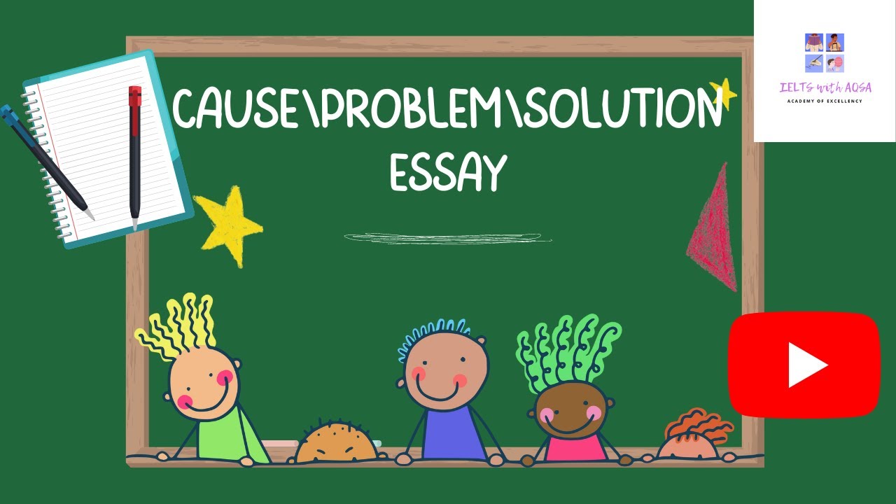 Cause\Problem\Solution Essay (Writing Task 2) - YouTube
