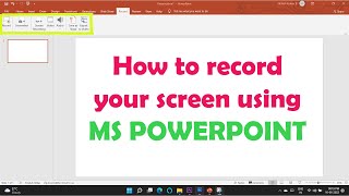 Screen Recording using Microsoft POWERPOINT , How to Record Screen using Microsoft PowerPoint