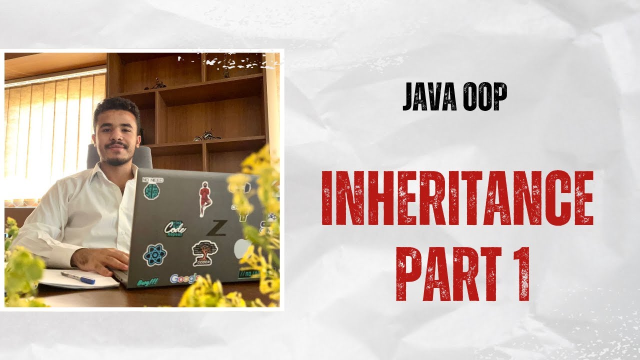 Java OOP in Arabic   #9 Inheritance Part 1