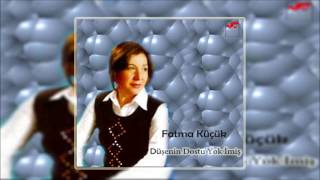 Fatma Küçük & Dertli Ötme Bülbül  [© Şah Plak]  Resimi