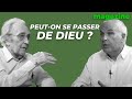 Peut-on vivre sans Dieu ? Débat avec Atlan & Toledano