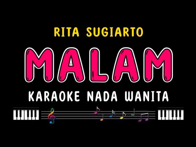 MALAM - Karaoke Nada Wanita [ RITA SUGIARTO ] class=