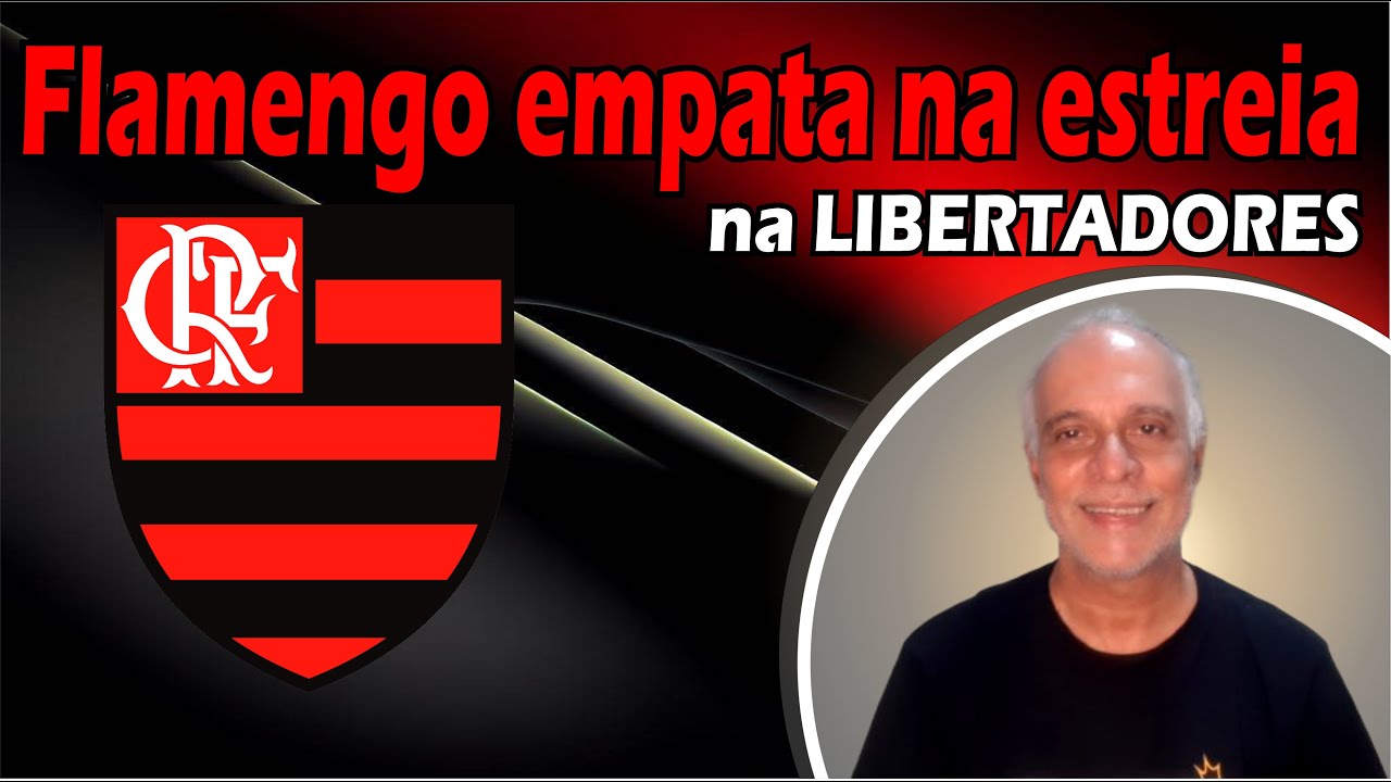 Flamengo empata na estreia na Libertadores - YouTube
