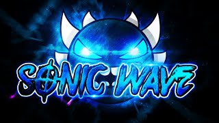 NEW HARDEST! - Sonic Wave - By Cyclic (240hz) (Extreme Demon)