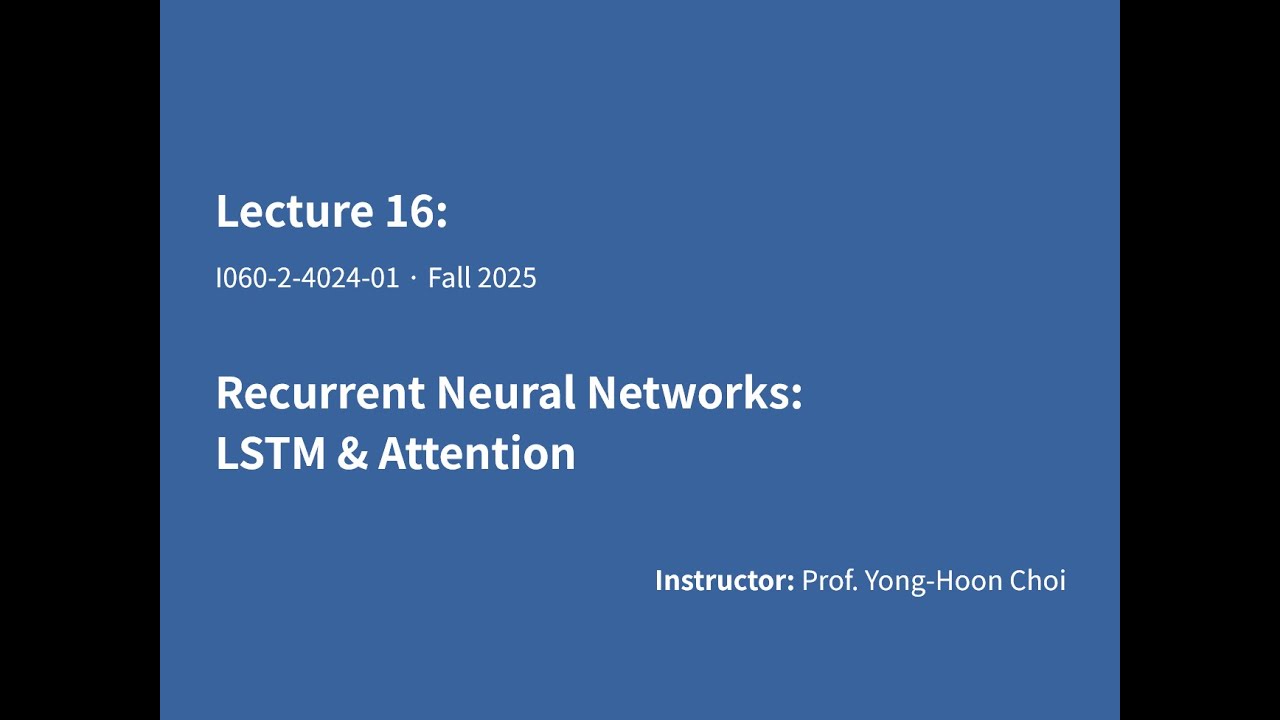 [AI프로그래밍 16강] Recurrent Neural Networks 2 (순환 신경망 2)
